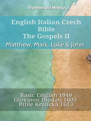 cover image of English Italian Czech Bible--The Gospels II--Matthew, Mark, Luke & John